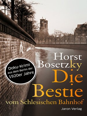 cover image of Die Bestie vom Schlesischen Bahnhof